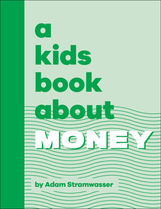 A Kids Book About Money by Stramwasser