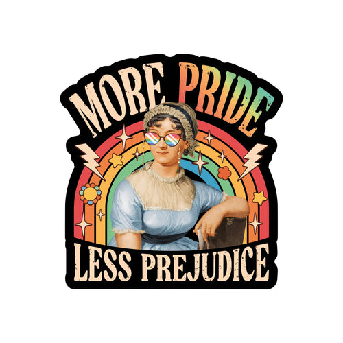 More Pride Less Prejudice  Vinyl Sticker