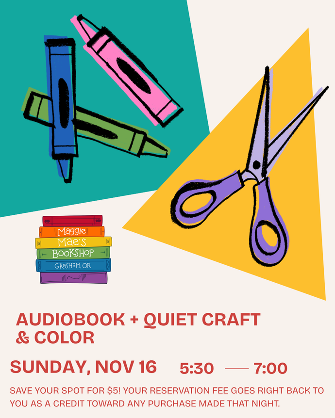 Audiobook + Quiet Craft  & Color (11/16)