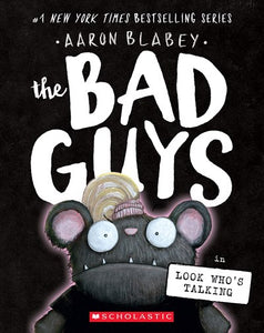 The Bad Guys (#18) In Look Who's Talking by Blabey