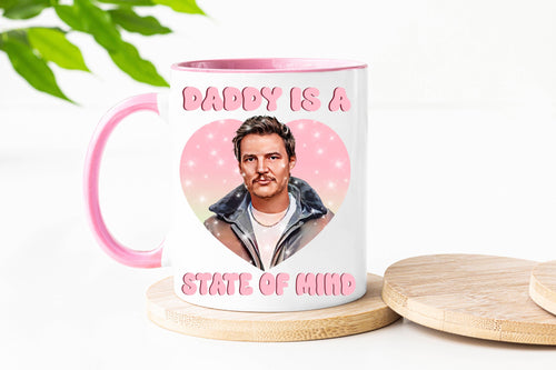 Daddy is a State of Mind Coffee Mug with Pink Handle