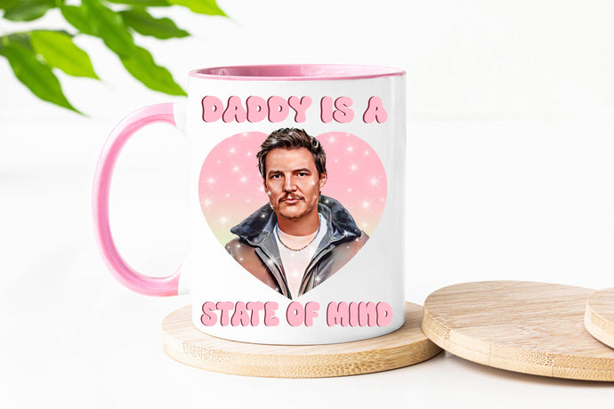 Daddy is a State of Mind Coffee Mug with Pink Handle