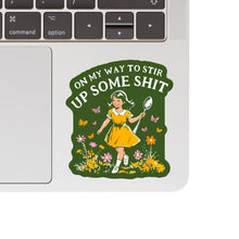 On My Way To Stir...Vinyl Sticker