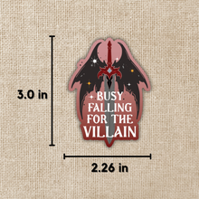 Busy Falling for the Villain Sticker