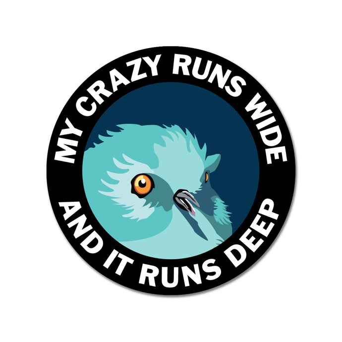 My Crazy Runs Wide Vinyl Sticker