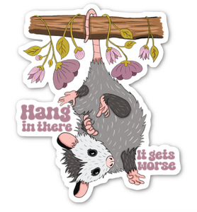 Possum Hang in There Sticker