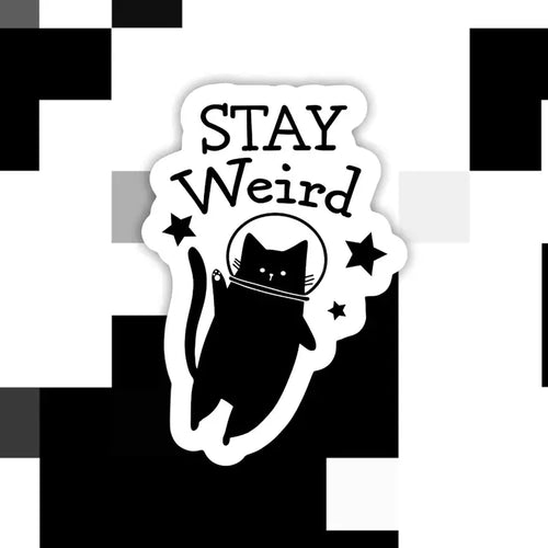 Cat Stay Weird Sticker