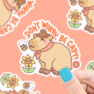 Don't Worry Be Capy Capybara Funny Waterproof Vinyl Sticker
