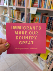 Immigrants Make Our Country Great Postcard