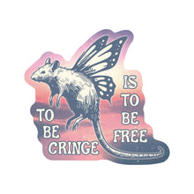 To Be Cringe Is To Be Free Rat  Vinyl Sticker