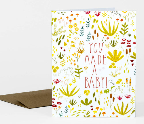 You Made A Baby! Card