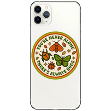 You're Never Alone There's Always Bugs Vinyl Sticker