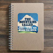 The Mountains Called  Weatherproof Sticker
