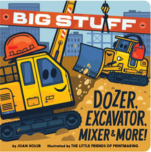 Big Stuff Dozer, Excavator, Mixer & More! By Holub