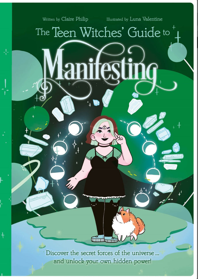 The Teen Witches’ Guide to Manifesting