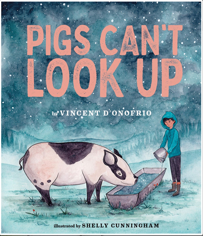 Pigs Can’t Look Up by D’Onofrio