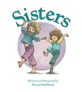 Sisters by McPhail