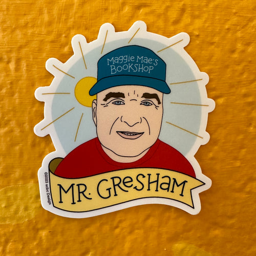 Mr. Gresham Sticker