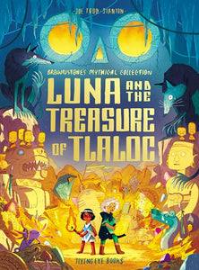 Lina And The Treasure Of Tlaloc by Todd
