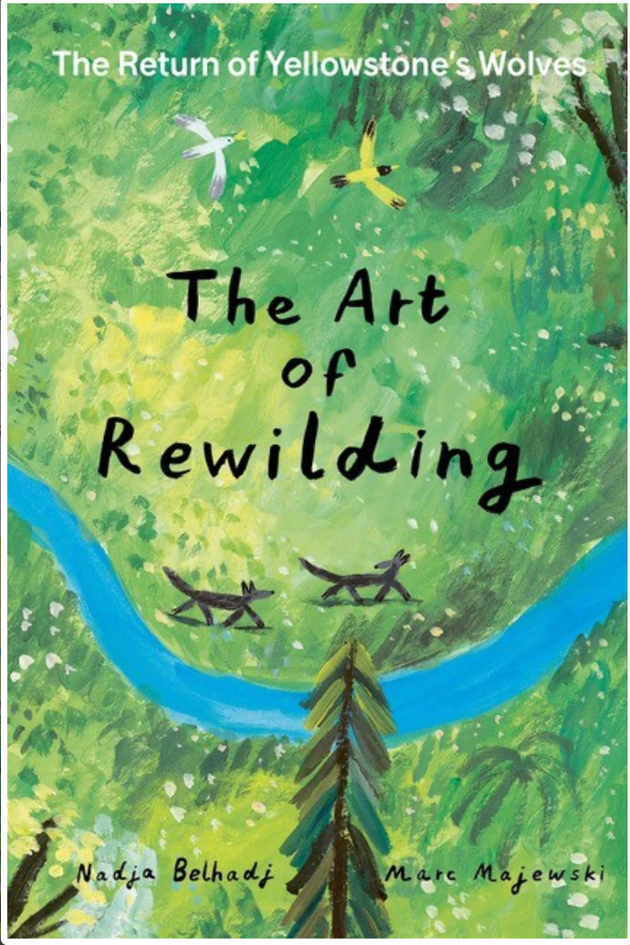 The Art of Rewilding by Belhadj