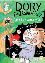 Dory Fantasmagory: Can’t Live Without You by Hanson