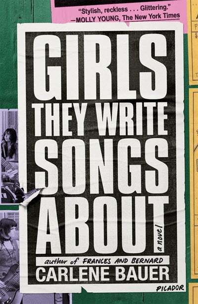 Girls They Write Songs About by Bauer