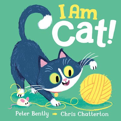 I Am Cat! By Bently