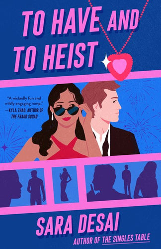 To Have And To Heist by Desai