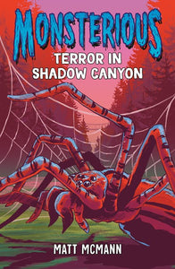 Monsterious (#3) Terror In Shadow Canyon by McMann
