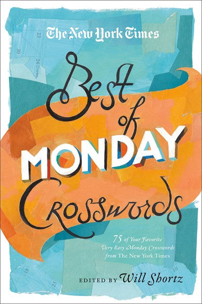 Best Of Monday Crosswords by Shortz