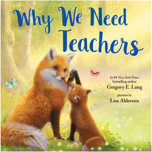 Why We Need Teachers by Lang