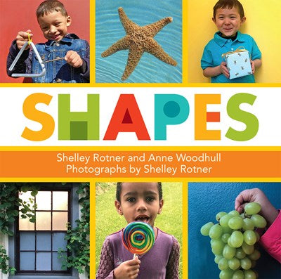 Shapes by Shelley Rotner and Anne Woodhull