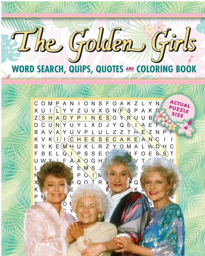 The Golden Girls Word Search, Quips, Quotes, and Coloring Book