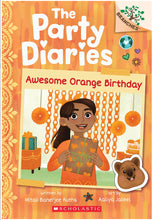 Awesome Orange Birthday: A Branches Book (The Party Diaries #1) by Ruths