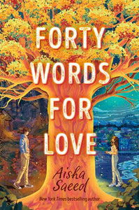 Forty Words For Love by Saeed