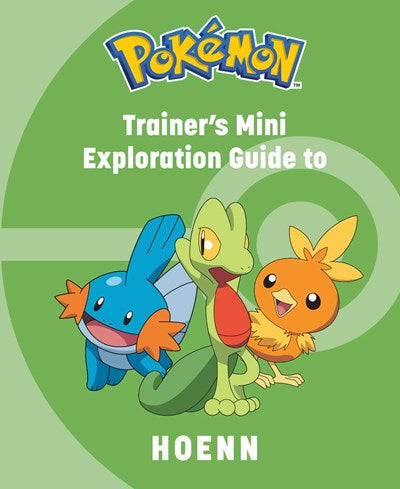 Pokémon: Trainer's Mini Exploration Guide to Hoenn