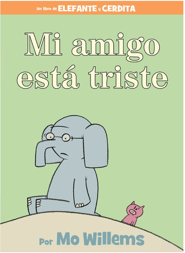 Mi amigo está triste-Spanish Edition by Willemstad