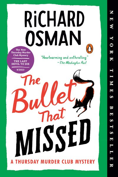 The Bullet That Missed : A Thursday Murder Club Mystery by Osman