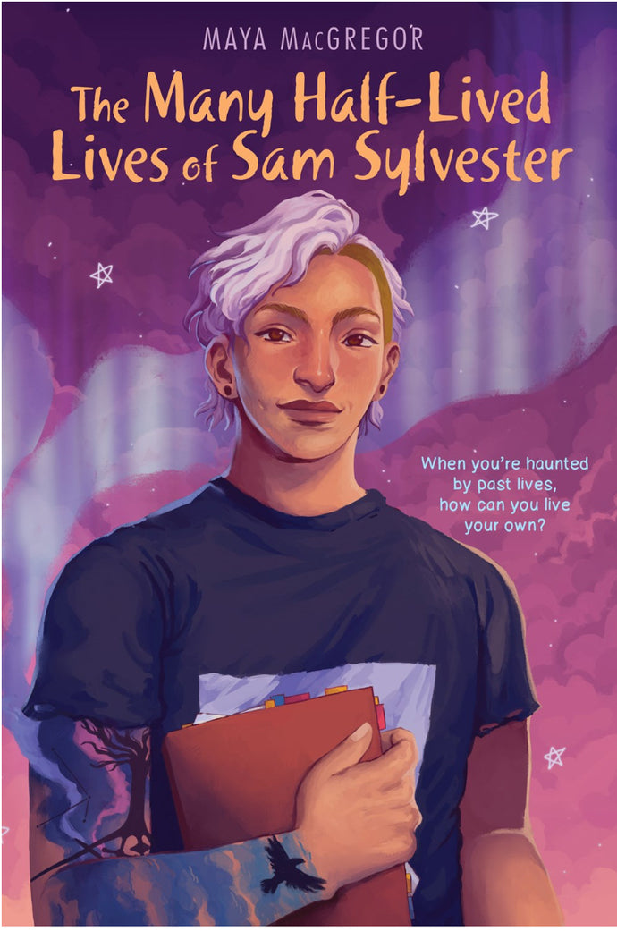 The Many Half-Lived Lives of Sam Sylvester by MacGregor