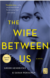 The Wife Between Us by Hendricks
