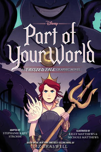 Part Of Your World (Graphic Novel) by Braswell