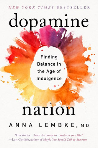 Dopamine Nation by Lembke