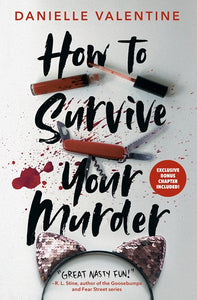 How To Survive Your Murder by Valentine