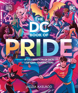 The DC Book Of Pride by Axelrod