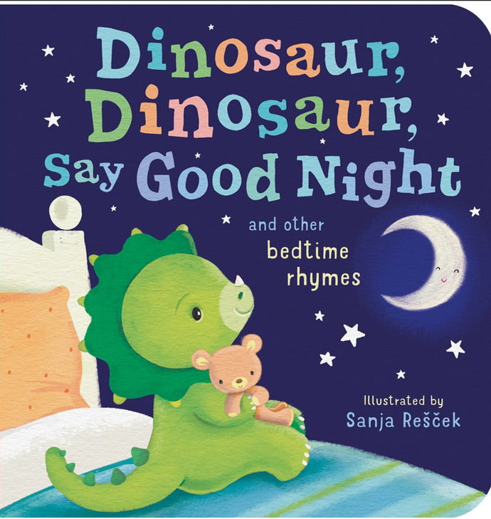 Dinosaur, Dinosaur, Say Good Night by Rescek