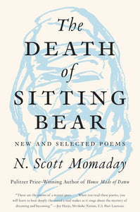 The Death Of Sitting Bear by Momaday
