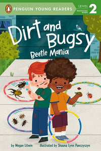 Young Readers Level 2, Dirt And Bugsy: Beetle Mania by Litwin