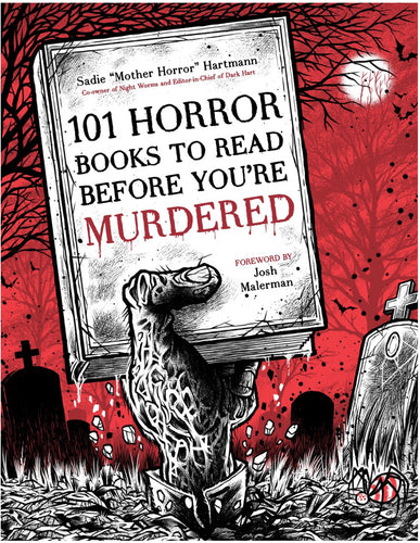 101 Horror Books to Read Before You’re Murdered by Hartmann