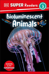 Level 3, Super Reader: Bioluminescent Animals by Musgrave
