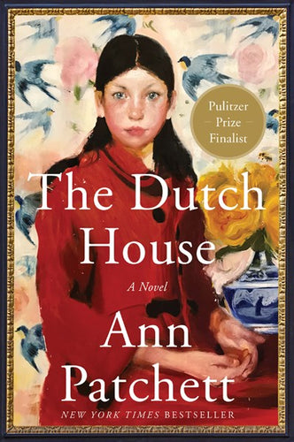 The Dutch House by Patchett